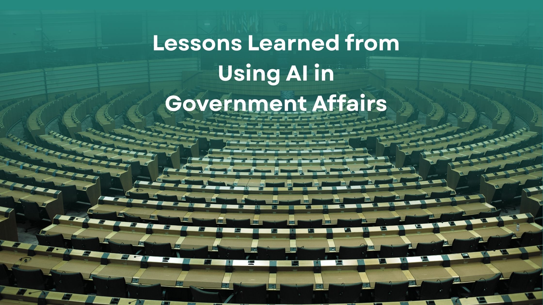 What Three Years of Working with AI Taught Me About Legislative Affairs