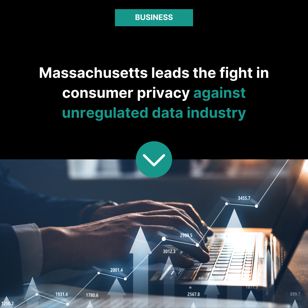 Massachusetts Leads the Fight in Consumer Privacy