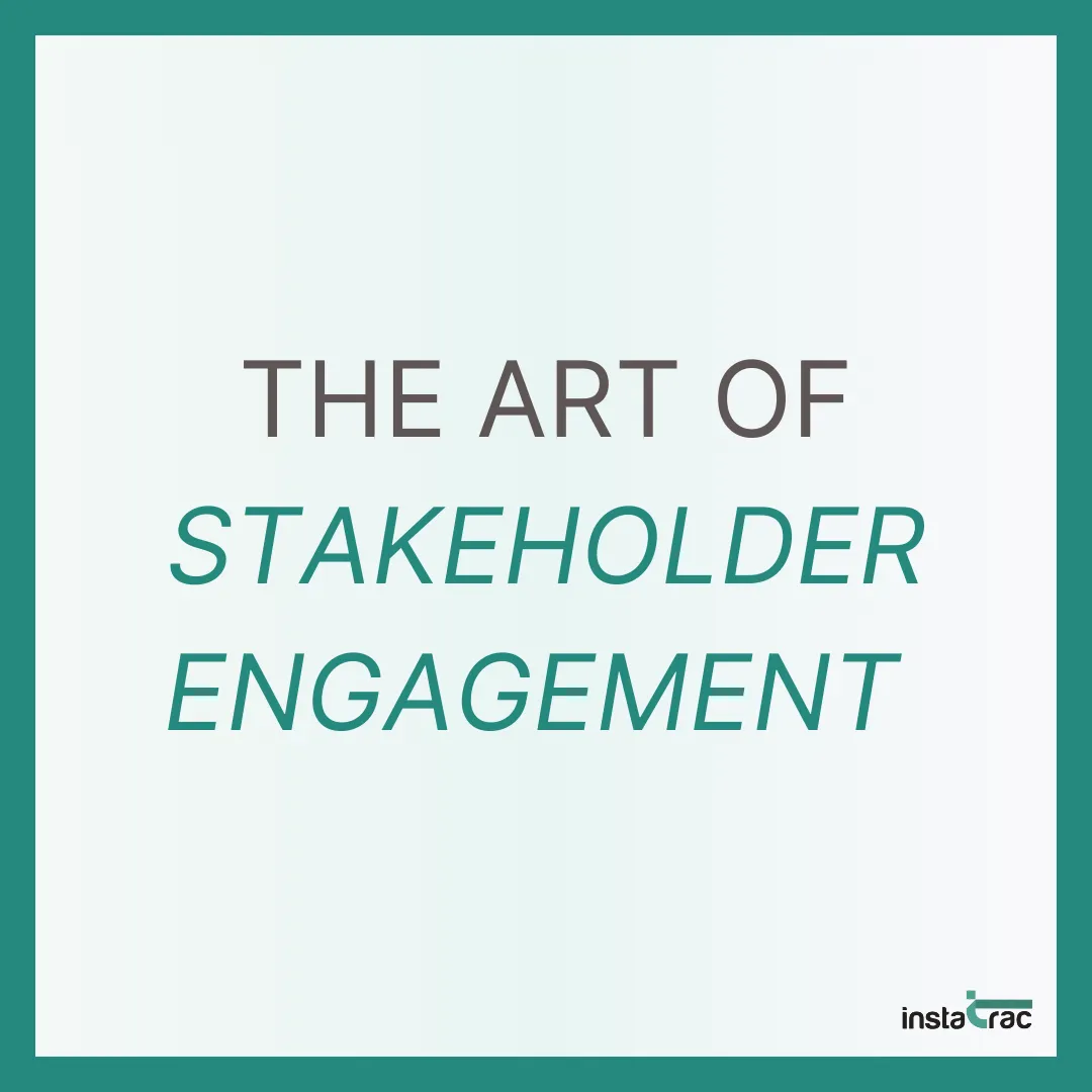 InstaTrac branded graphic with text 'The Art of Stakeholder Engagement,' representing a guide on effective stakeholder engagement strategies for Massachusetts lobbyists and policy advocates on Beacon Hill.
